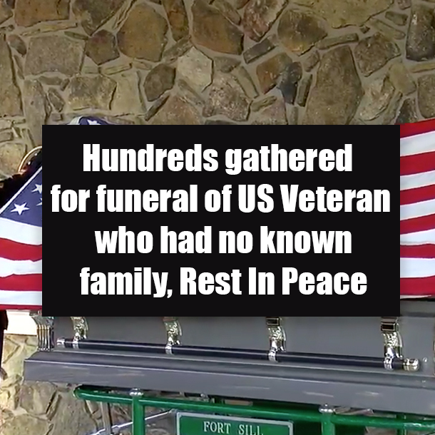 Hundreds gathered for funeral of US Veteran who had no known family, Rest In Peace