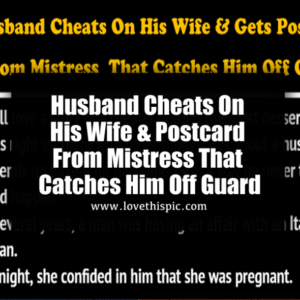Husband Cheats On His Wife & Gets Postcard From Mistress That Catches Him Off Guard