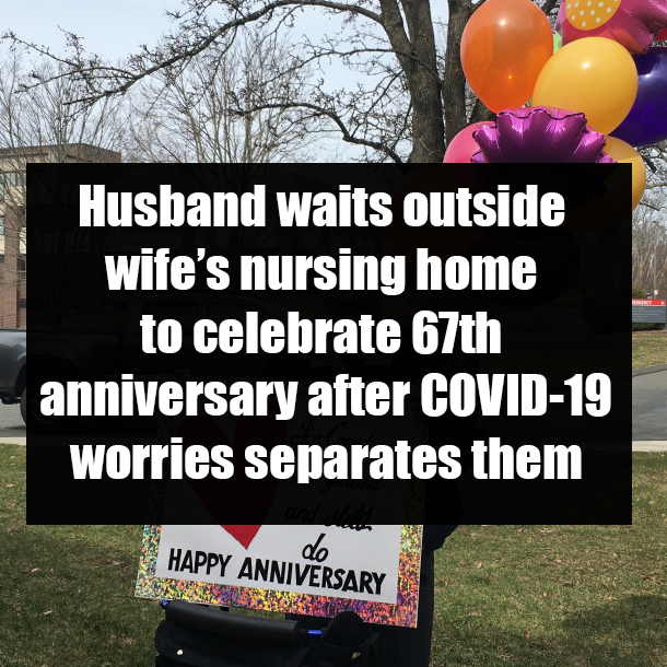 Husband waits outside wife’s nursing home to celebrate 67th anniversary after COVID-19 worries separates them