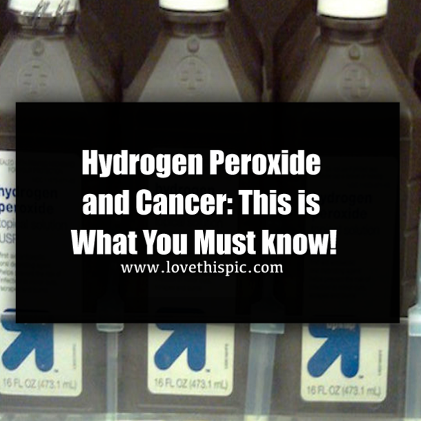 Hydrogen Peroxide and Cancer: This is What You Must know!