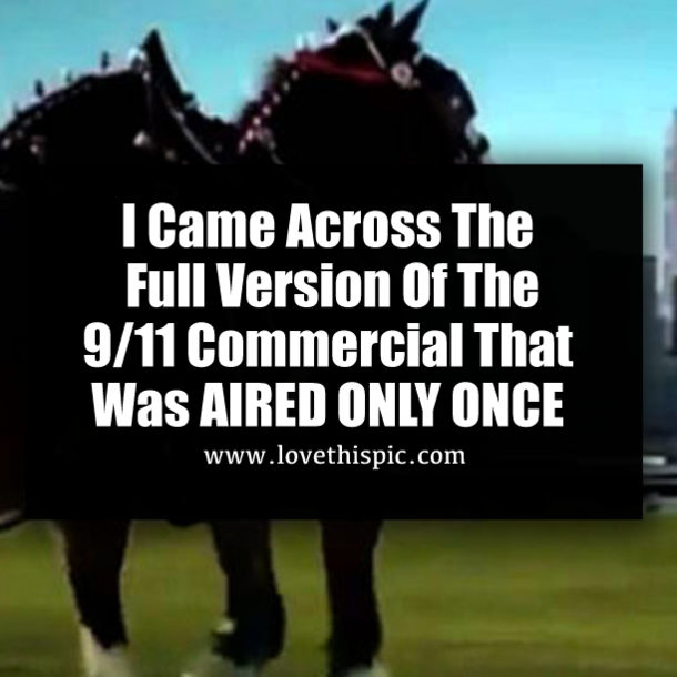 I Came Across The Full Version Of The 9/11 Commercial Was AIRED ONLY ONCE