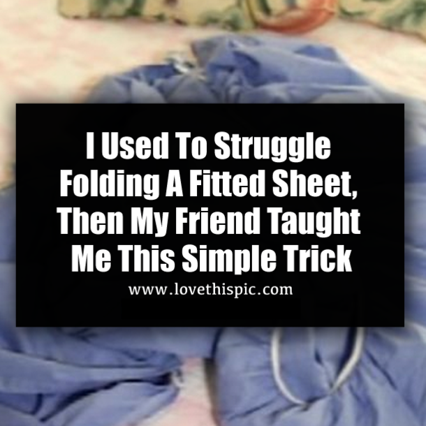 I Used To Struggle Folding A Fitted Sheet, Then My Friend Taught Me This Simple Trick