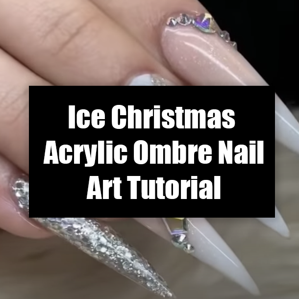 Ice Christmas Acrylic Ombre Nail Art Tutorial