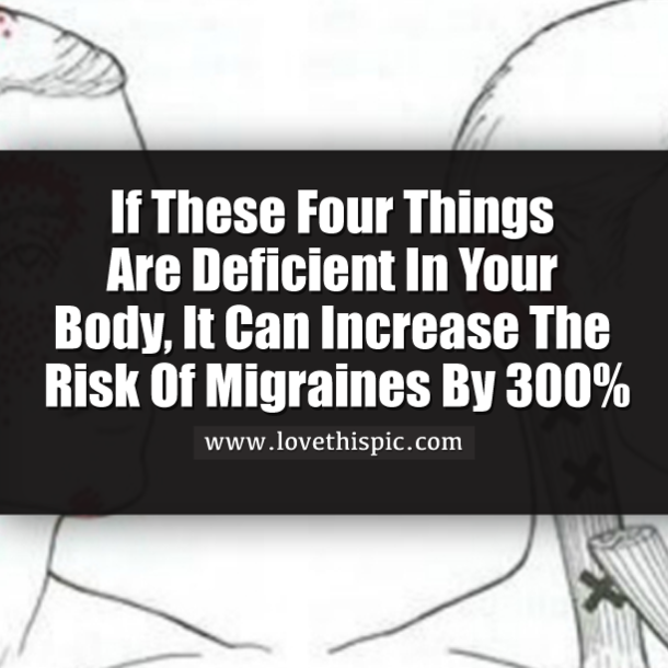 If These Four Things Are Deficient In Your Body, It Can Increase The Risk Of Migraines By 300%