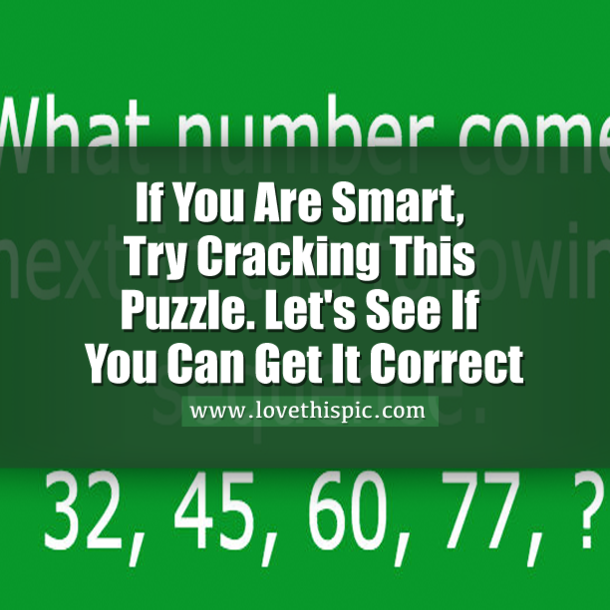 If You Are Smart, Try Cracking This Puzzle. Let's See If You Can Get It Correct