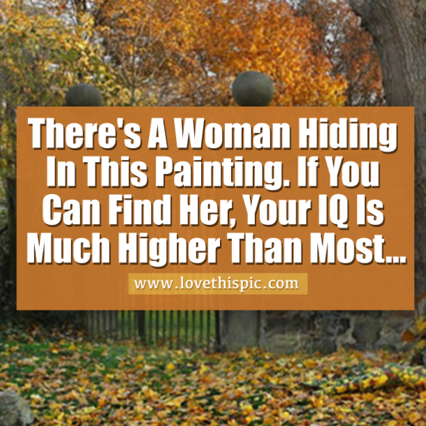 If You Can Find The Woman Hiding In This Painting You’re Considered To Have An Above Average IQ…