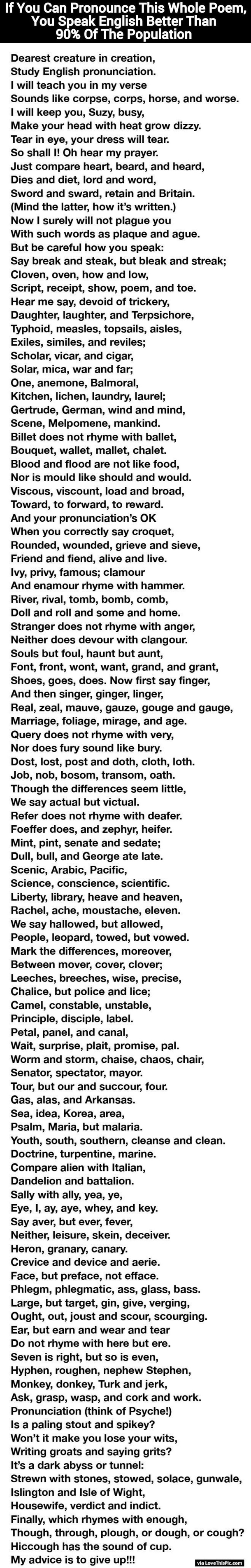 If You Can Pronounce This Whole Poem, You Speak English Better Than 90% Of The Population...