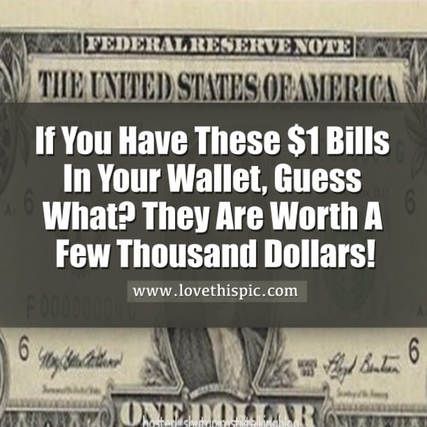 If You Have These $1 Bills In Your Wallet, Guess What? They Are Worth A Few Thousand Dollars!