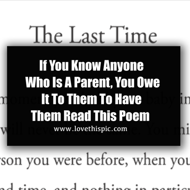 If You Know Anyone Who Is A Parent, You Owe It To Them To Have Them Read This Poem