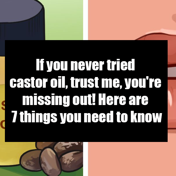 If you never tried castor oil, trust me, you're missing out! Here are 7 things you need to know
