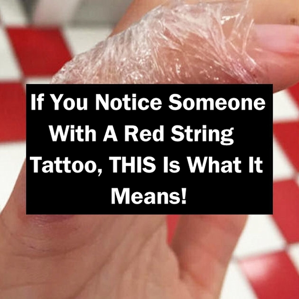 If You Notice Someone With A Red String Tattoo, THIS Is What It Means!