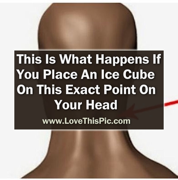 If You Place An Ice Cube On This Exact Point On Your Head It Has Some Amazing Benefits. Who Knew!