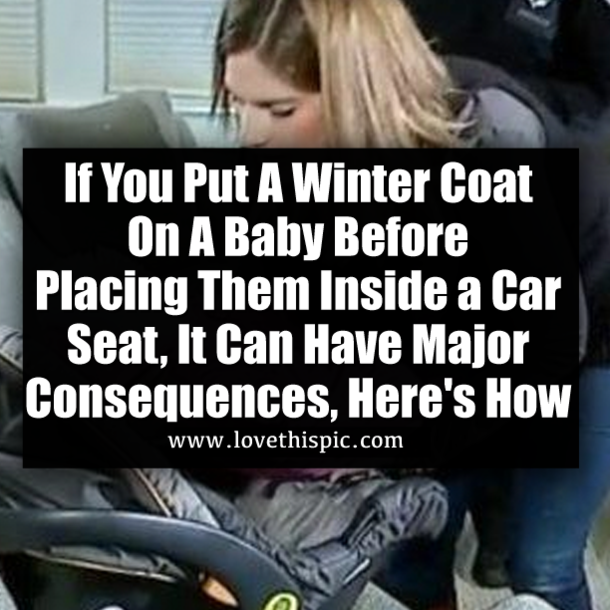If You Put A Winter Coat On A Baby Before Placing Them Inside a Car Seat, It Can Have Major Consequences, Here's How