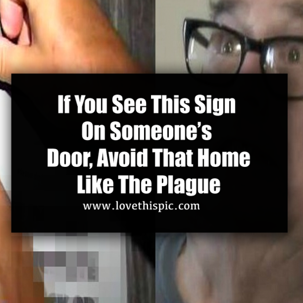 If You See This Sign On Anyone's Door This Halloween, Avoid That Home Like The Plague!