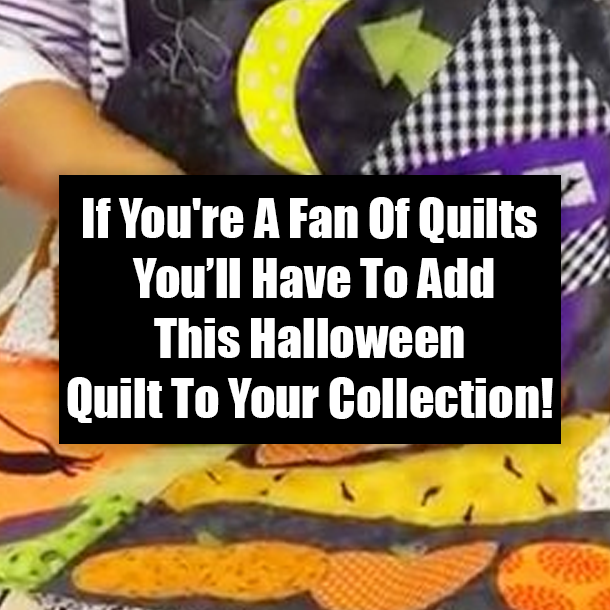 If You're A Fan Of Quilts You’ll Have To Add This Halloween Quilt To Your Collection!