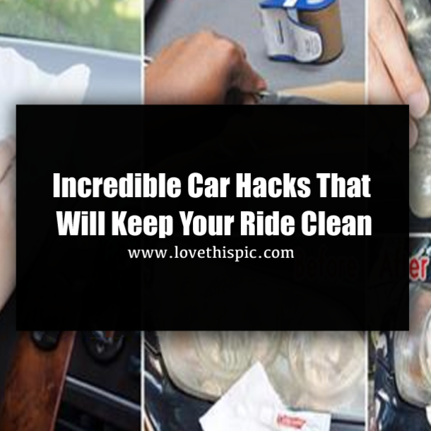 Incredible Car Hacks That Will Keep Your Ride Clean