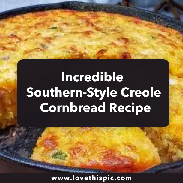 Incredible Southern-Style Creole Cornbread Recipe