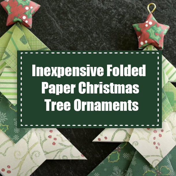 Inexpensive Folded Paper Christmas Tree Ornaments