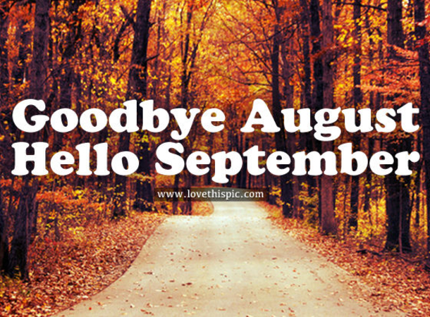 It's A New Month! Say Goodbye To August And Hello September With These Quotes - picture 4