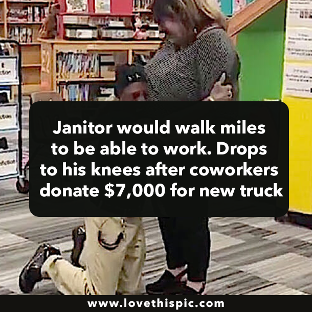 Janitor would walk miles to be able to work. Drops to his knees after coworkers donate $7,000 for new truck