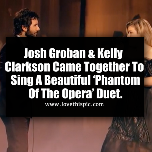 Josh Groban & Kelly Clarkson Came Together To Sing A Beautiful ‘Phantom Of The Opera’ Duet.