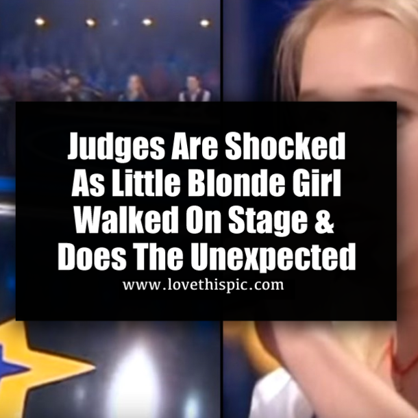 Judges Are Shocked As Little Blonde Girl Walked On Stage & Does The Unexpected
