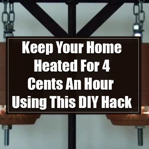 Keep Your Home Heated For 4 Cents An Hour Using This DIY Hack