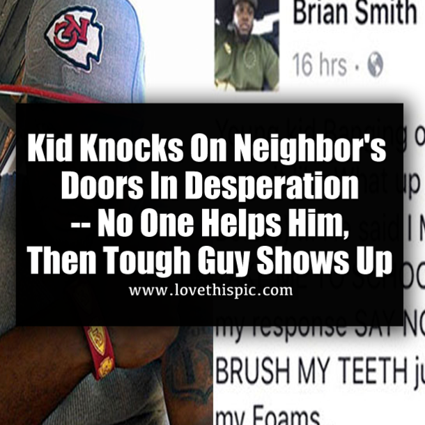 Kid Knocks On Neighbor's Doors In Desperation -- No One Helps Him, Then Tough Guy Shows Up