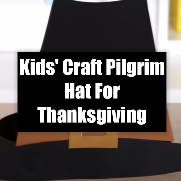 Kids' Craft Pilgrim Hat For Thanksgiving
