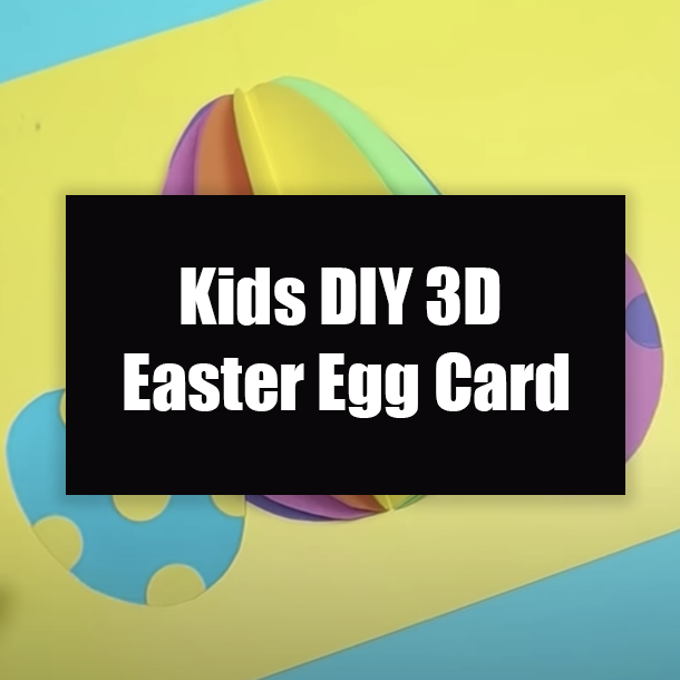 Kids DIY 3D Easter Egg Card
