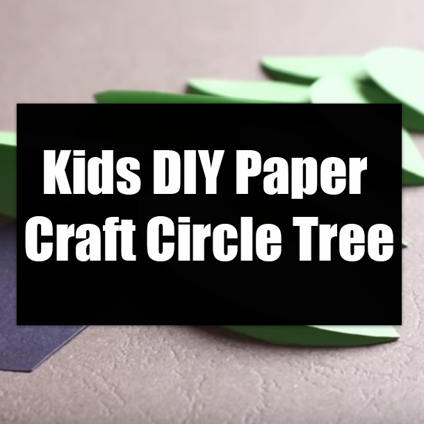Kids DIY Paper Craft Circle Tree