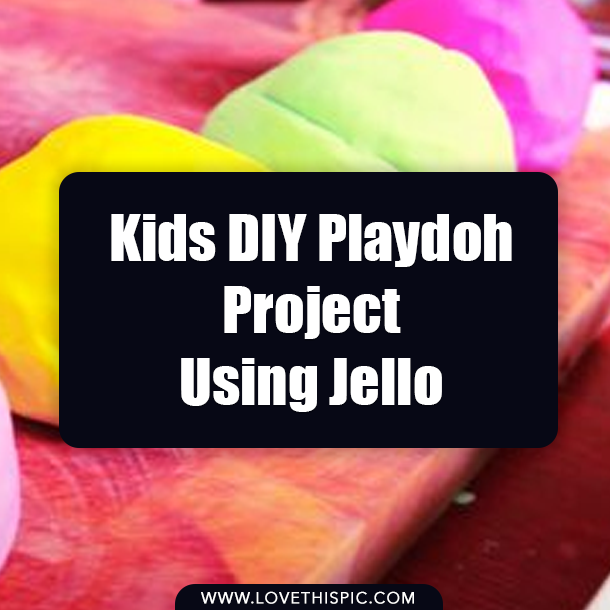 Kids DIY Playdoh Project Using Jello