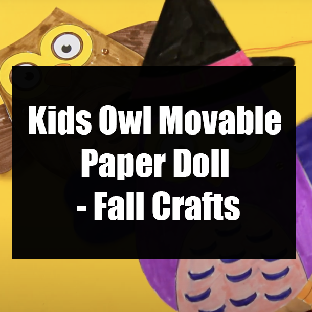 Kids Owl Movable Paper Doll - Fall Crafts