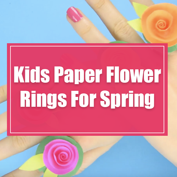 Kids Paper Flower Rings For Spring