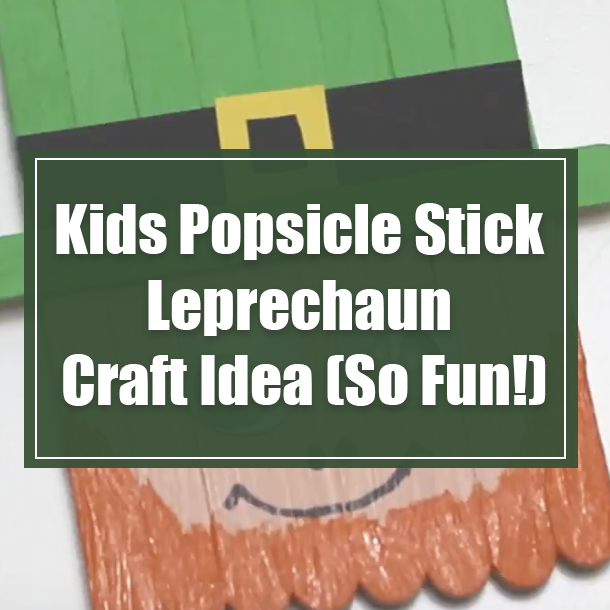 Kids Popsicle Stick Leprechaun Craft Idea (So Fun!)