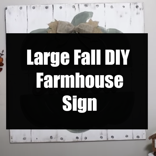 Large Fall DIY Farmhouse Sign