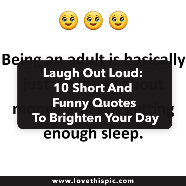 Laugh Out Loud: 10 Short And Funny Quotes To Brighten Your Day