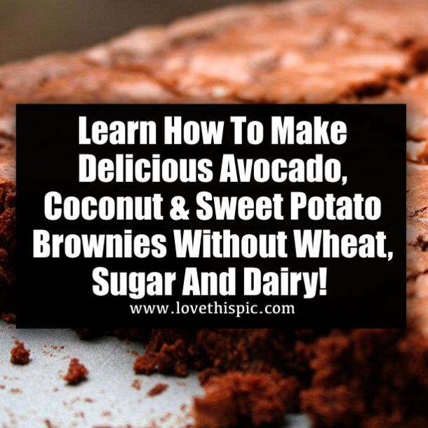 Learn How To Make Delicious Avocado, Coconut & Sweet Potato Brownies Without Wheat, Sugar And Dairy!