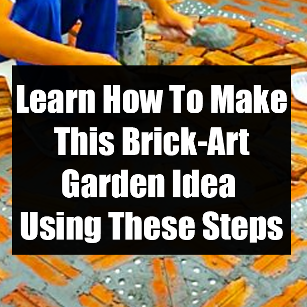 Learn How To Make This Brick-Art Garden Idea Using These Steps