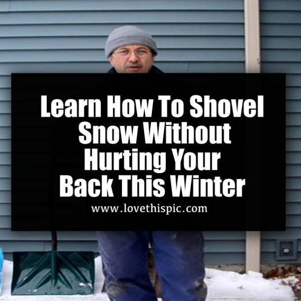 Learn How To Shovel Snow Without Hurting Your Back This Winter