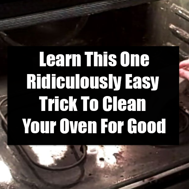 Learn This One Ridiculously Easy Trick To Clean Your Oven For Good
