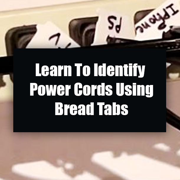 Learn To Identify Power Cords Using Bread Tabs