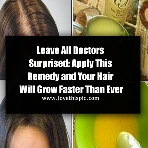 Leave All Doctors Surprised: Apply This Remedy and Your Hair Will Grow Faster Than Ever