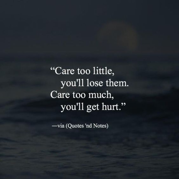 Life Quotes About Caring Too Much - picture 4