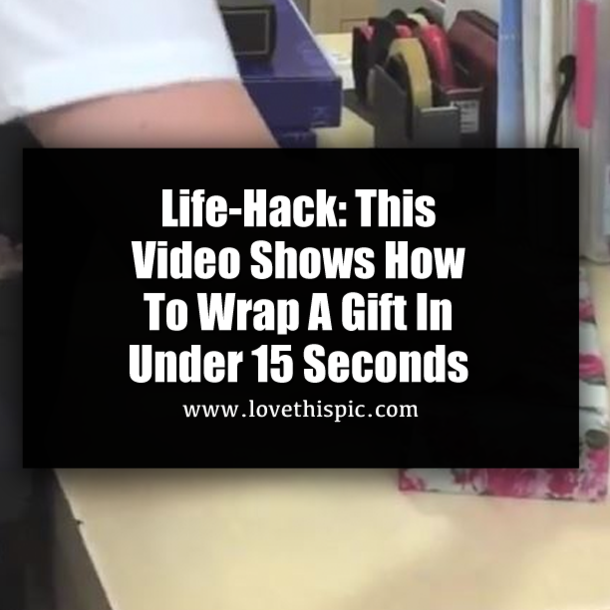Life-Hack: This Video Shows How To Wrap A Gift In Under 15 Seconds