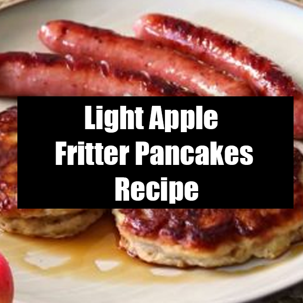 Light Apple Fritter Pancakes Recipe