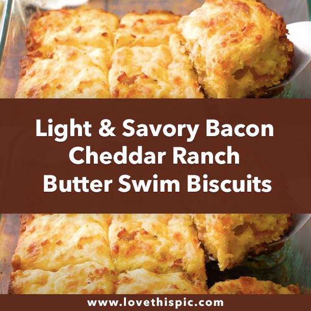 Light & Savory Bacon Cheddar Ranch Butter Swim Biscuits