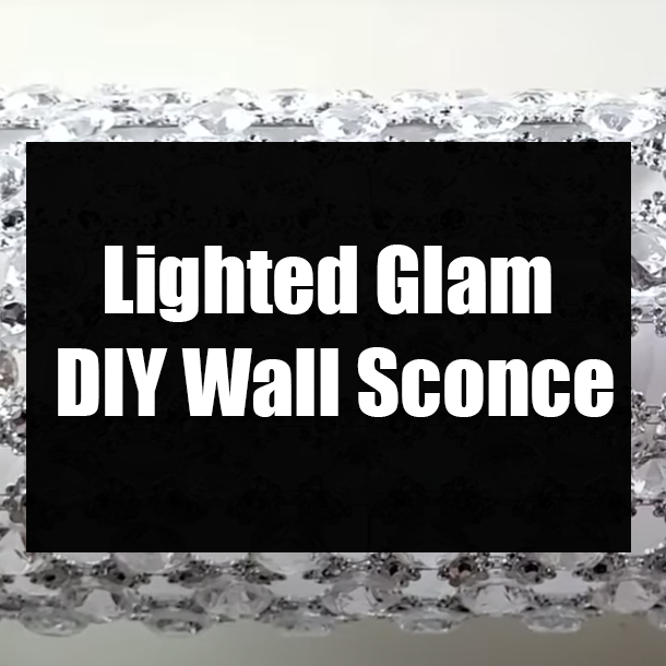 Lighted Glam DIY Wall Sconce