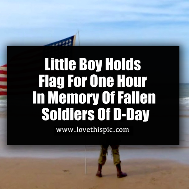 Little Boy Holds Flag For One Hour In Memory Of Fallen Soldiers Of D-Day