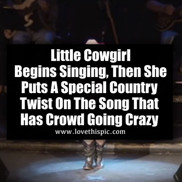 Little Cowgirl Begins Singing, Then She Puts A Special Country Twist On The Song That Has Crowd Going Crazy